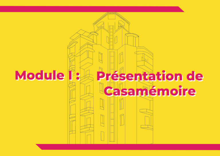 Module 1 : Présentation de Casamémoire